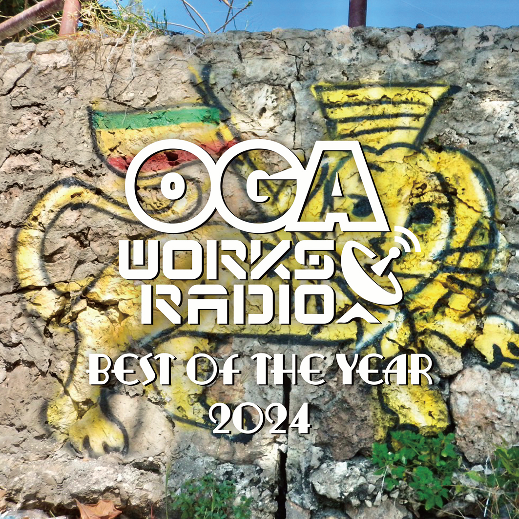 OGAWORKS RADIO MIX VOL.22 - BEST OF THE YEAR 2024