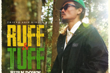 RUFF & TUFF feat. Peter Man / BURN DOWN 配信シングル2/5発売